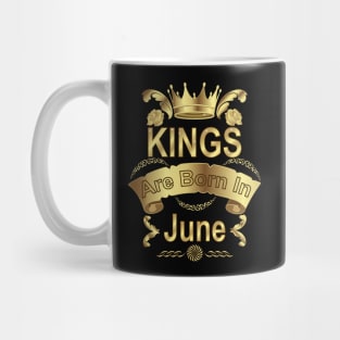 Kings Are Born In June Mug